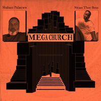 Shabazz Palaces - MEGA CHURCH (feat. Stas THEE Boss)