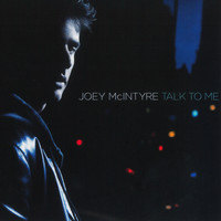 Joey McIntyre - Talk To Me