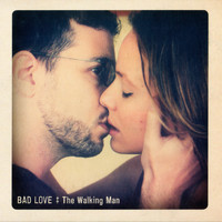 Gilad Kahana - The Walking Man - Bad Love 