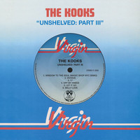 The Kooks - Unshelved: Pt. III