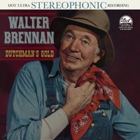 Walter Brennan - Dutchman's Gold