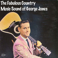 George Jones - The Fabulous Country Music Sound of George Jones
