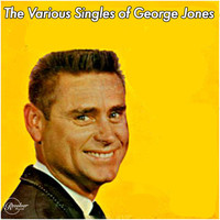 George Jones - The Various Singles of George Jones