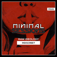 Raw Ideology - Indiscreet