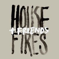 Housefires - Housefires + Friends (Live)