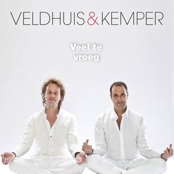 Veldhuis & Kemper - Veel Te Vroeg