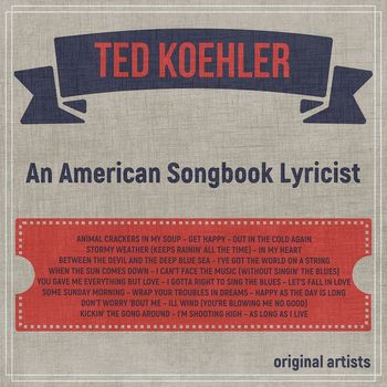 Various Artists - Ted Koehler; An American Songbook Lyricist