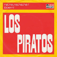 Los Piratos - Na Na Na He He