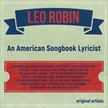 Various Artists - Leo Robin; An American Songbook Lyricist