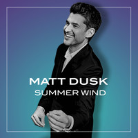 Matt Dusk - Summer Wind