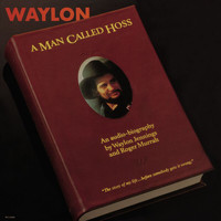 Waylon Jennings - A Man Called Hoss