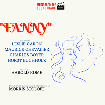 Morris Stoloff - Fanny (Music from the Soundtrack)