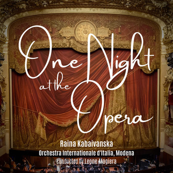 Raina Kabaivanska, Orchestra Internationale d'Italia, Modena and Leone Magiera - One Night at the Opera