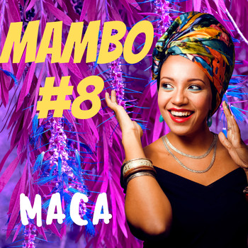 Maca - Mambo #8