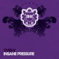 Yves V - Insane Pressure