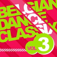 Various Artists (BE) - Belgian Dance Classix 3