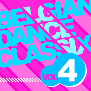 Various Artists - Belgian Dance Classix 4
