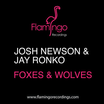 Josh Newson and Jay Ronko - Foxes and Wolves