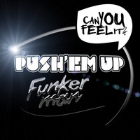 Funkerman - Push ‘Em Up
