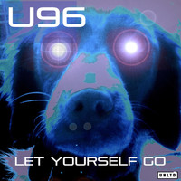 U96 - Let Yourself Go