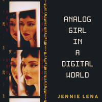 Jennie Lena - Analog Girl In A Digital World (Explicit)