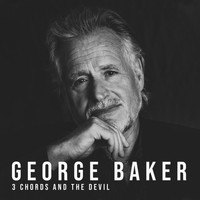 George Baker - 3 Chords And The Devil