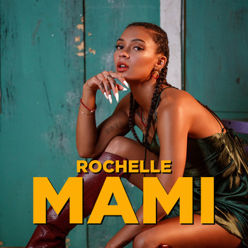 Rochelle - Mami