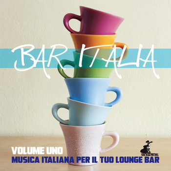 Various Artists - Bar Italia Volume Uno (Musica Italiana per il tuo Lounge Bar)
