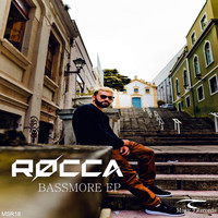 Rocca - Bassmore EP