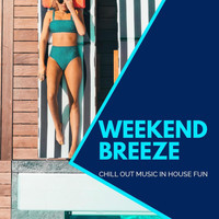 KV Reddy - Weekend Breeze - Chill Out Music In House Fun