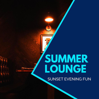 Kile Tinker - Summer Lounge - Sunset Evening Fun