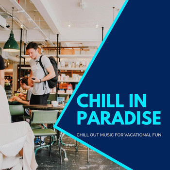Mariam Chriistopher - Chill In Paradise - Chill Out Music For Vacational And Fun