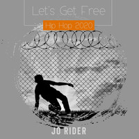 Jo Rider - Let's Get Free (Hip Hop)