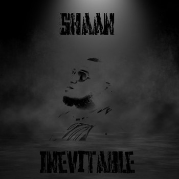 Shaan - Inevitable (Explicit)