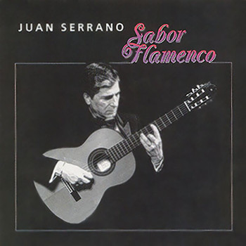 Juan Serrano - Sabor Flamenco