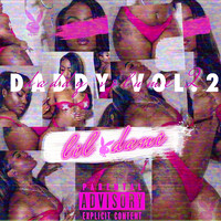 Lil Dani - Daddy Vol. 2 (Explicit)