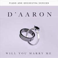 D'Aaron - Will You Marry Me (Piano and Orchestra Version)