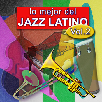 Artistas Varios - Lo Mejor del Jazz Latino, Vol. 2