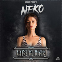 Neko - Life is War (Explicit)