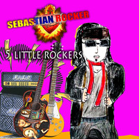 Sebastian Rocker - 5 Little Rockers