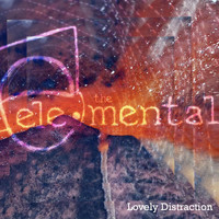 The Elemental - Lovely Distraction