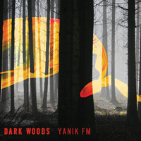 YanikFM - Dark Woods