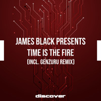 James Black Presents - Time Is the Fire