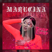 Marucina - Chop Chop