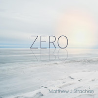 Matthew J Strachan - Zero