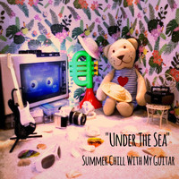 RIKI ANDO - Under The Sea Summer Chill with My Guitar