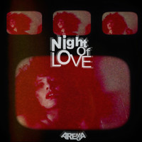 Arema Arega - Night of Love