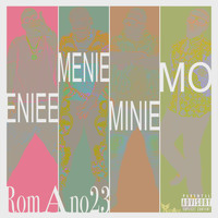 Romano23 - Enie Menie Minie Mo (Explicit)