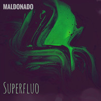 Maldonado - Superfluo