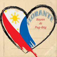 FLORANTE - Bayan At Pag-Ibig